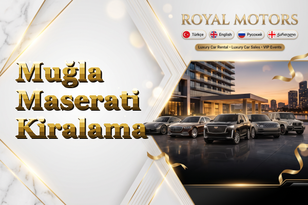 Muğla Maserati Kiralama