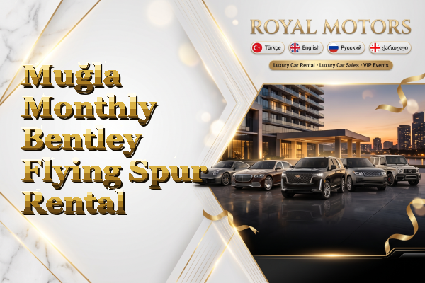 Muğla Monthly Bentley Flying Spur Rental