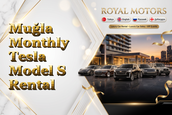 Muğla Monthly Tesla Model S Rental