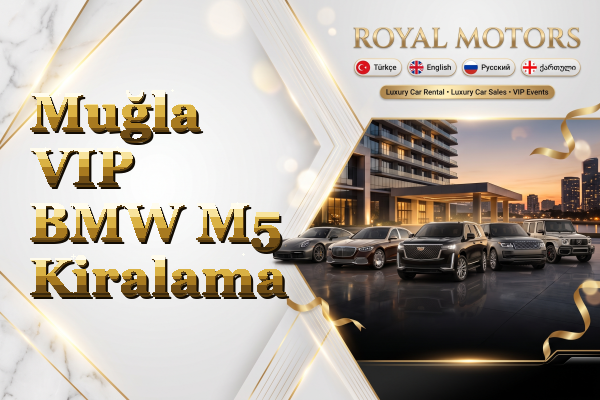 Muğla VIP BMW M5 Kiralama