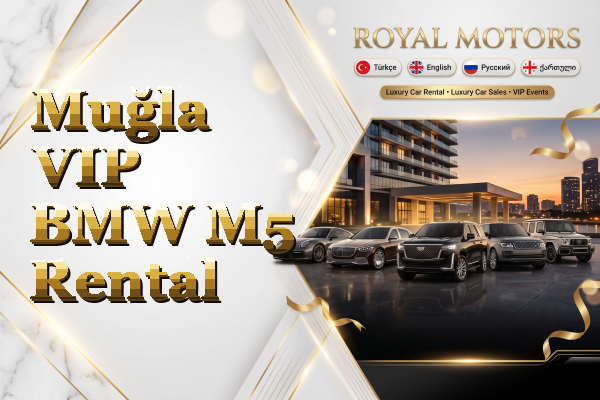 Muğla VIP BMW M5 Rental
