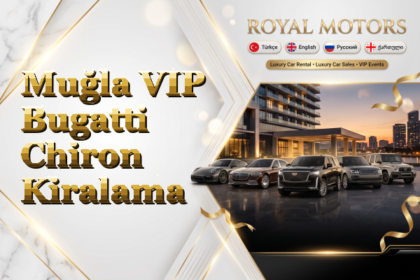 Muğla VIP Bugatti Chiron Kiralama