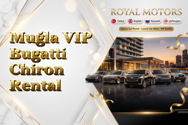 Muğla VIP Bugatti Chiron Rental