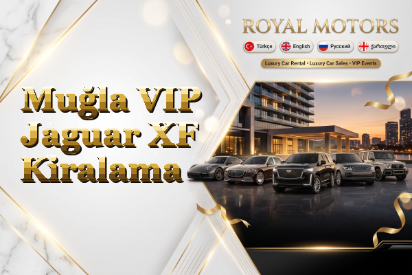 Muğla VIP Jaguar XF Kiralama