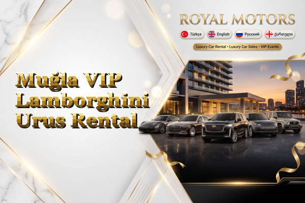 Muğla VIP Lamborghini Urus Rental