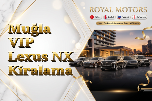 Muğla VIP Lexus NX Kiralama