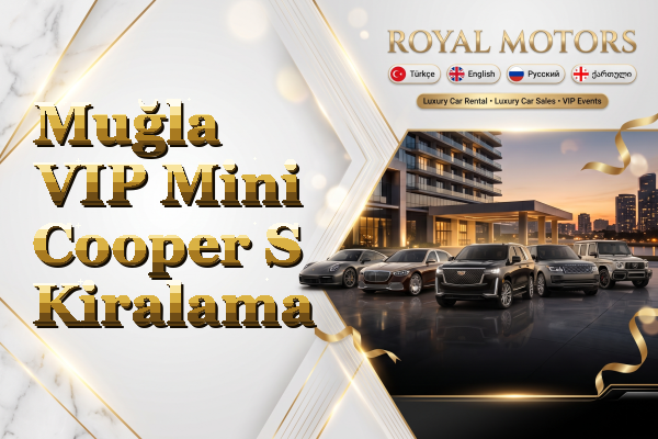 Muğla VIP Mini Cooper S Kiralama