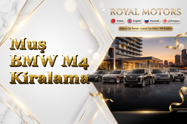 Muş BMW M4 Kiralama