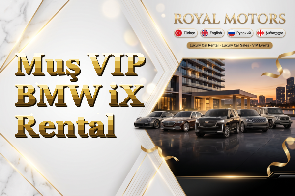 Muş VIP BMW iX Rental