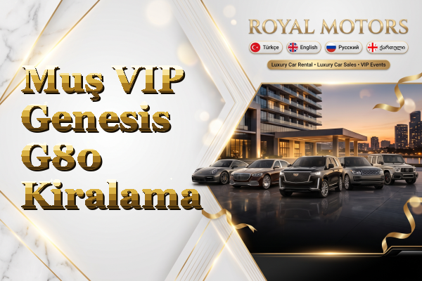 Muş VIP Genesis G80 Kiralama