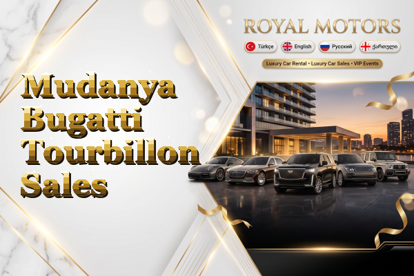 Mudanya Bugatti Tourbillon Sales