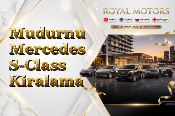 Mudurnu Mercedes S-Class Kiralama