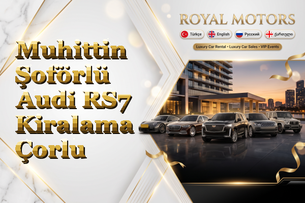 Muhittin Şoförlü Audi RS7 Kiralama - Çorlu
