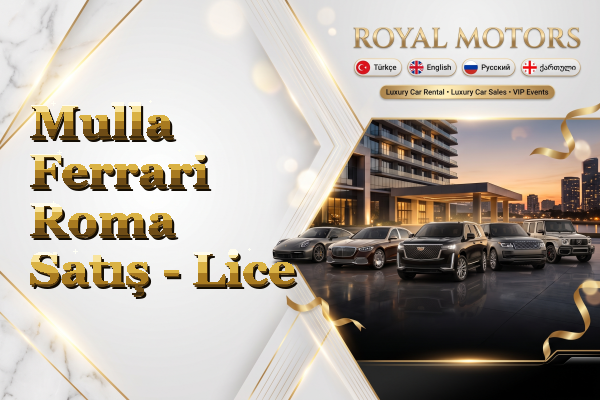 Mulla Ferrari Roma Satış - Lice