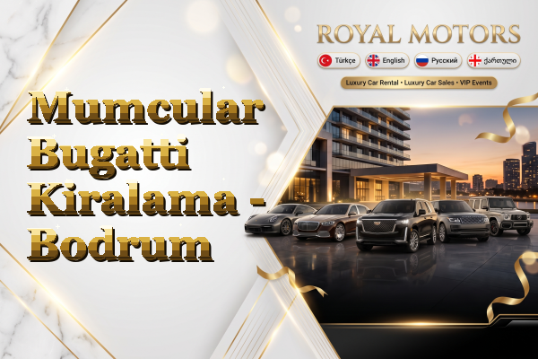 Mumcular Bugatti Kiralama - Bodrum