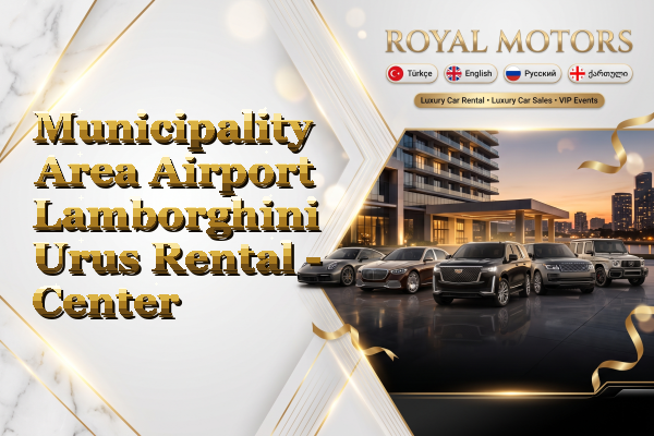 Municipality Area Airport Lamborghini Urus Rental - Center