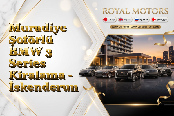 Muradiye Şoförlü BMW 3 Series Kiralama - İskenderun