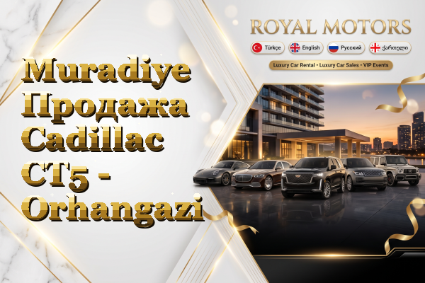 Muradiye Продажа Cadillac CT5 - Orhangazi