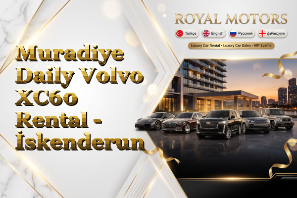 Muradiye Daily Volvo XC60 Rental - İskenderun
