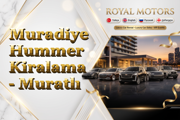 Muradiye Hummer Kiralama - Muratlı