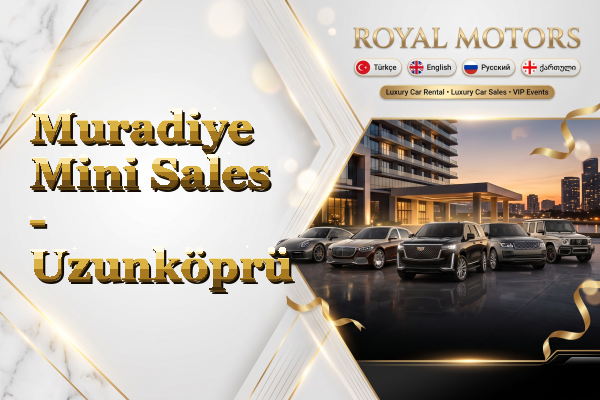 Muradiye Mini Sales - Uzunköprü