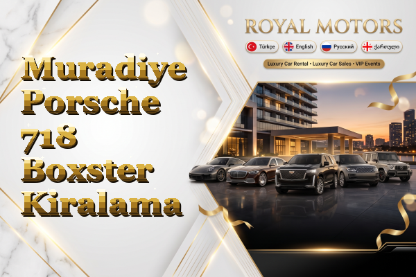 Muradiye Porsche 718 Boxster Kiralama