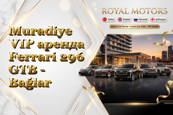 Muradiye VIP аренда Ferrari 296 GTB - Bağlar