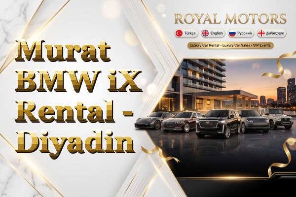 Murat BMW iX Rental - Diyadin