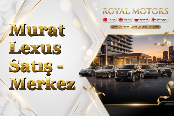 Murat Lexus Satış - Merkez