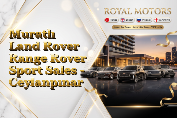 Muratlı Land Rover Range Rover Sport Sales - Ceylanpınar
