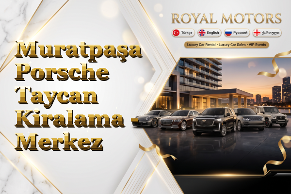Muratpaşa Porsche Taycan Kiralama - Merkez