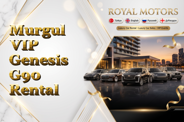 Murgul VIP Genesis G90 Rental