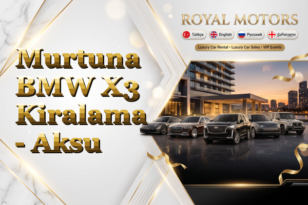 Murtuna BMW X3 Kiralama - Aksu