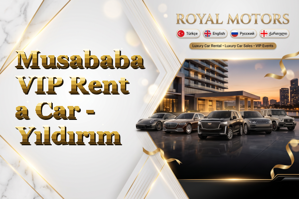 Musababa VIP Rent a Car - Yıldırım