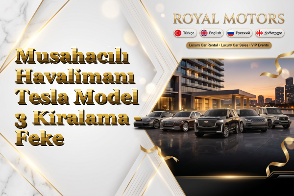 Musahacılı Havalimanı Tesla Model 3 Kiralama - Feke