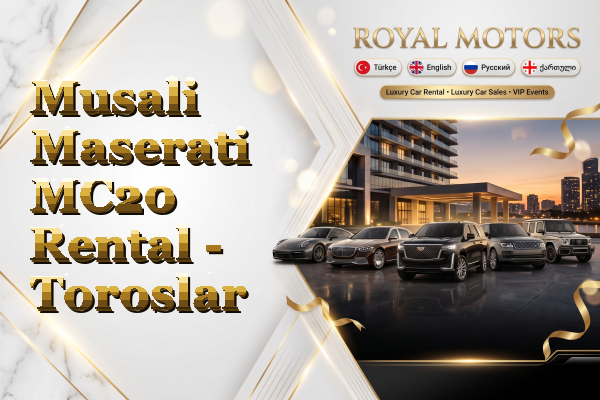 Musali Maserati MC20 Rental - Toroslar