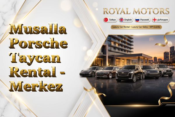 Musalla Porsche Taycan Rental - Merkez