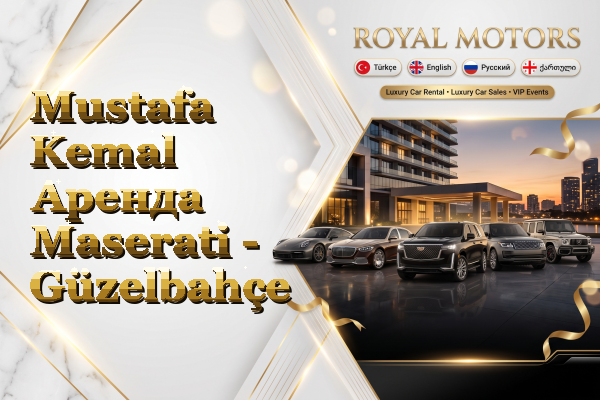 Mustafa Kemal Аренда Maserati - Güzelbahçe