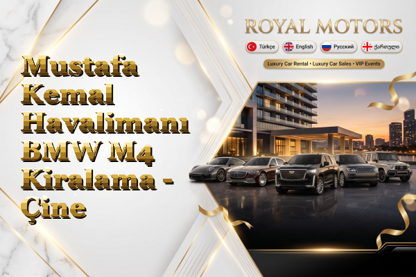 Mustafa Kemal Havalimanı BMW M4 Kiralama - Çine