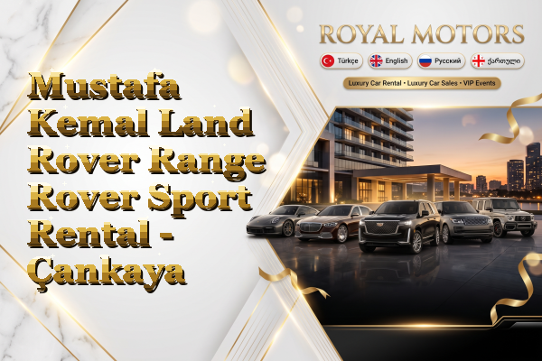 Mustafa Kemal Land Rover Range Rover Sport Rental - Çankaya