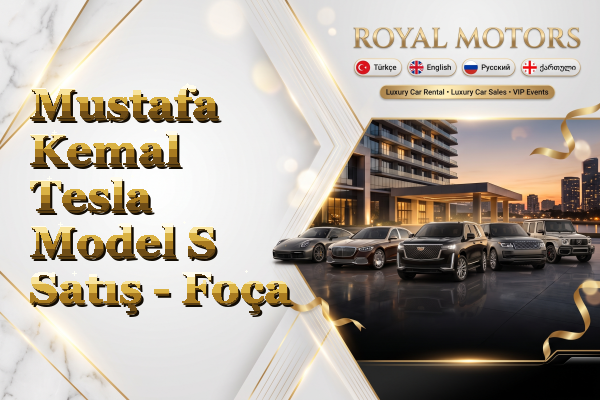 Mustafa Kemal Tesla Model S Satış - Foça