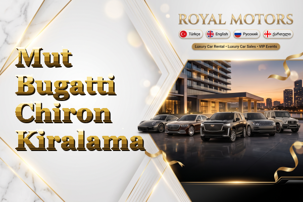 Mut Bugatti Chiron Kiralama
