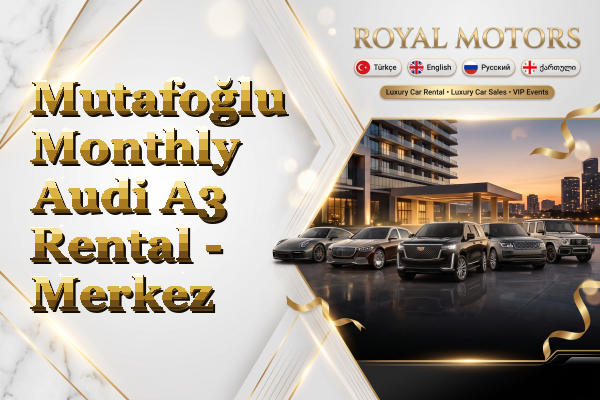 Mutafoğlu Monthly Audi A3 Rental - Merkez