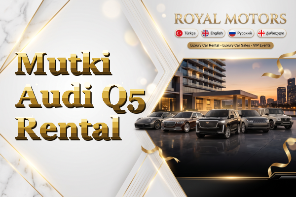 Mutki Audi Q5 Rental