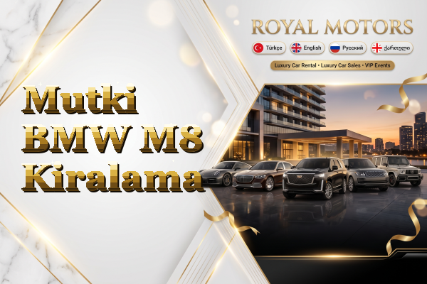 Mutki BMW M8 Kiralama