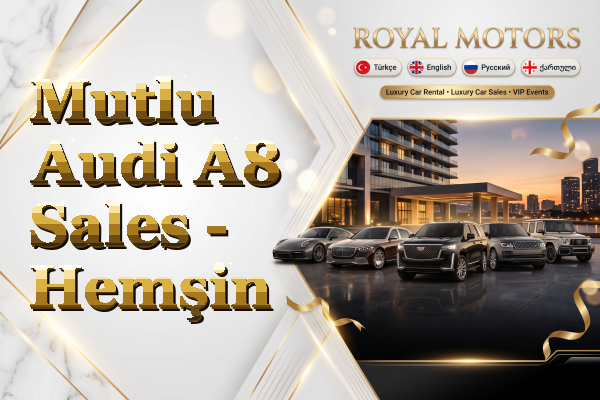 Mutlu Audi A8 Sales - Hemşin