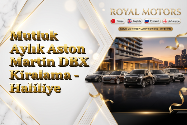 Mutluk Aylık Aston Martin DBX Kiralama - Haliliye