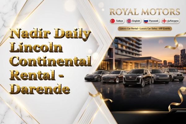 Nadir Daily Lincoln Continental Rental - Darende