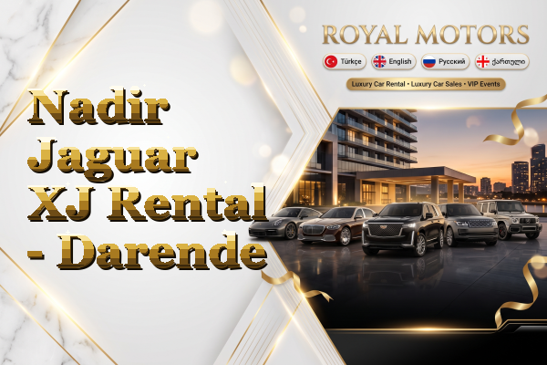 Nadir Jaguar XJ Rental - Darende
