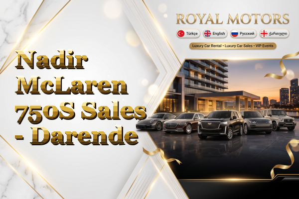 Nadir McLaren 750S Sales - Darende